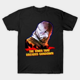 The Town That Dreaded Sundown T-Shirt